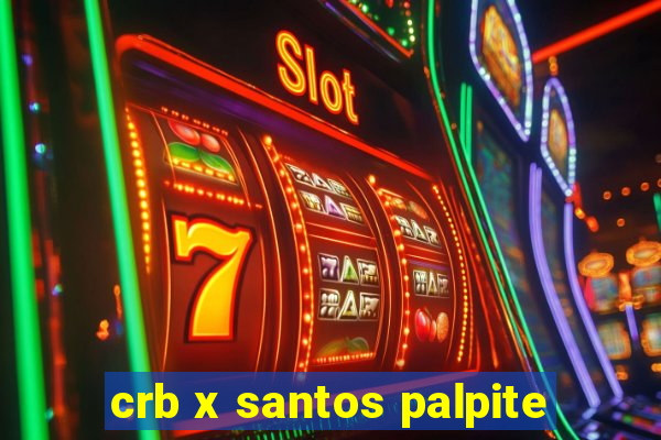 crb x santos palpite